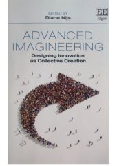 book Advanced Imagineering: Designing Innovation as Collective Creation