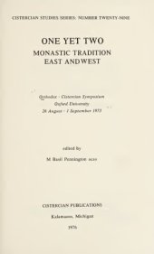 book One yet two: Monastic Tradition, East and West, Orthodox-Cistercian Symposium