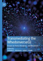 book Transmediating the Whedonverse(s): Essays on Texts, Paratexts, and Metatexts