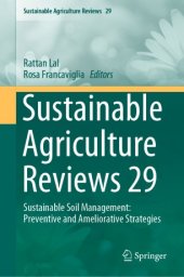 book Sustainable Agriculture Reviews 29: Sustainable Soil Management: Preventive and Ameliorative Strategies