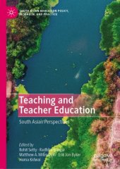 book Teaching and Teacher Education: South Asian Perspectives