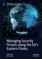 book Managing Security Threats along the EU’s Eastern Flanks 