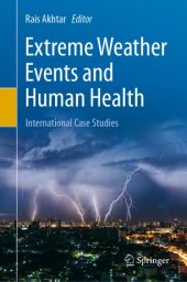 book Extreme Weather Events and Human Health: International Case Studies