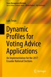 book Dynamic Profiles for Voting Advice Applications: An Implementation for the 2017 Ecuador National Elections