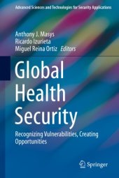 book Global Health Security: Recognizing Vulnerabilities, Creating Opportunities