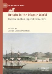 book Britain in the Islamic World: Imperial and Post-Imperial Connections