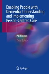 book Enabling People with Dementia: Understanding and Implementing Person-Centred Care