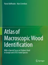 book Atlas of Macroscopic Wood Identification: With a Special Focus on Timbers Used in Europe and CITES-listed Species