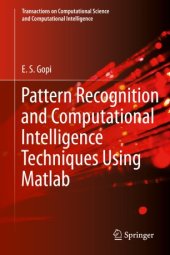 book Pattern Recognition and Computational Intelligence Techniques Using Matlab