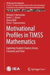 book Motivational Profiles in TIMSS Mathematics: Exploring Student Clusters Across Countries and Time