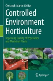 book Controlled Environment Horticulture: Improving Quality of Vegetables and Medicinal Plants