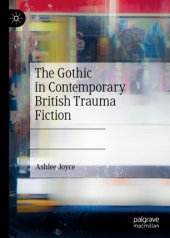 book The Gothic in Contemporary British Trauma Fiction