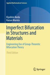 book Imperfect Bifurcation in Structures and Materials: Engineering Use of Group-Theoretic Bifurcation Theory