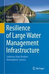 book Resilience of Large Water Management Infrastructure: Solutions from Modern Atmospheric Science