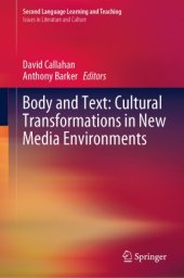 book Body and Text: Cultural Transformations in New Media Environments