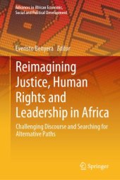 book Reimagining Justice, Human Rights and Leadership in Africa: Challenging Discourse and Searching for Alternative Paths