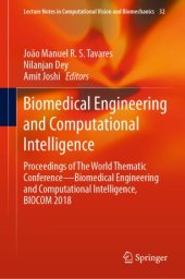 book Biomedical Engineering and Computational Intelligence: Proceedings of The World Thematic Conference—Biomedical Engineering and Computational Intelligence, BIOCOM 2018