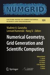 book Numerical Geometry, Grid Generation and Scientific Computing: Proceedings of the 9th International Conference, NUMGRID 2018 / Voronoi 150, Celebrating the 150th Anniversary of G.F. Voronoi, Moscow, Russia, December 2018