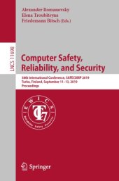 book Computer Safety, Reliability, and Security: 38th International Conference, SAFECOMP 2019, Turku, Finland, September 11–13, 2019, Proceedings