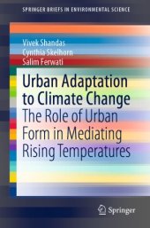 book Urban Adaptation to Climate Change: The Role of Urban Form in Mediating Rising Temperatures