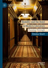 book Mobility and the Hotel in Modern Literature: Passing Through