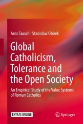 book Global Catholicism, Tolerance and the Open Society: An Empirical Study of the Value Systems of Roman Catholics