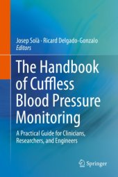 book The Handbook of Cuffless Blood Pressure Monitoring: A Practical Guide for Clinicians, Researchers, and Engineers