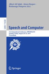 book Speech and Computer: 21st International Conference, SPECOM 2019, Istanbul, Turkey, August 20–25, 2019, Proceedings