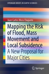 book Mapping the Risk of Flood, Mass Movement and Local Subsidence: A New Proposal for Major Cities