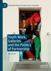 book Youth Work, Galleries and the Politics of Partnership