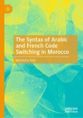 book The Syntax of Arabic and French Code Switching in Morocco