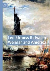 book Leo Strauss Between Weimar and America