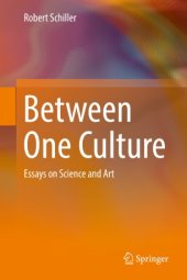 book Between One Culture: Essays on Science and Art