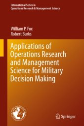 book Applications of Operations Research and Management Science for Military Decision Making