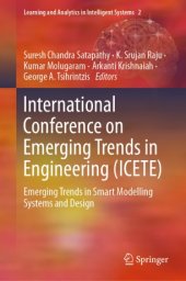 book International Conference on Emerging Trends in Engineering (ICETE): Emerging Trends in Smart Modelling Systems and Design