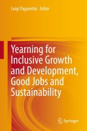 book Yearning for Inclusive Growth and Development, Good Jobs and Sustainability