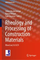 book Rheology and Processing of Construction Materials: RheoCon2 & SCC9