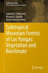 book Subtropical Mountain Forests of Las Yungas: Vegetation and Bioclimate