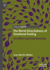 book The World-Directedness of Emotional Feeling: On Affect and Intentionality