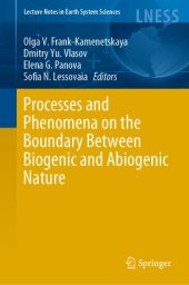 book Processes and Phenomena on the Boundary Between Biogenic and Abiogenic Nature