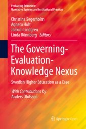 book The Governing-Evaluation-Knowledge Nexus: Swedish Higher Education as a Case