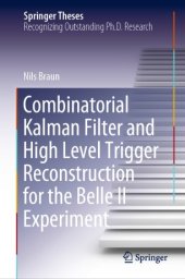 book Combinatorial Kalman Filter and High Level Trigger Reconstruction for the Belle II Experiment