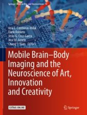 book Mobile Brain-Body Imaging and the Neuroscience of Art, Innovation and Creativity