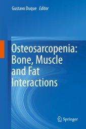 book Osteosarcopenia: Bone, Muscle and Fat Interactions