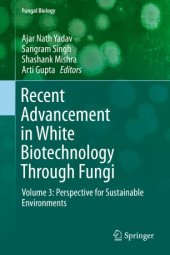 book Recent Advancement in White Biotechnology Through Fungi: Volume 3: Perspective for Sustainable Environments