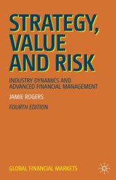 book Strategy, Value and Risk: Industry Dynamics and Advanced Financial Management