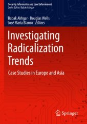 book Investigating Radicalization Trends: Case Studies in Europe and Asia