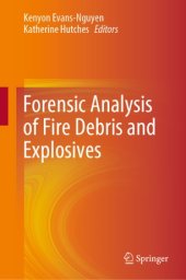 book Forensic Analysis of Fire Debris and Explosives