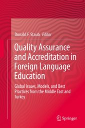 book Quality Assurance and Accreditation in Foreign Language Education: Global Issues, Models, and Best Practices from the Middle East and Turkey