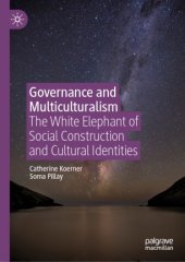 book Governance and Multiculturalism: The White Elephant of Social Construction and Cultural Identities